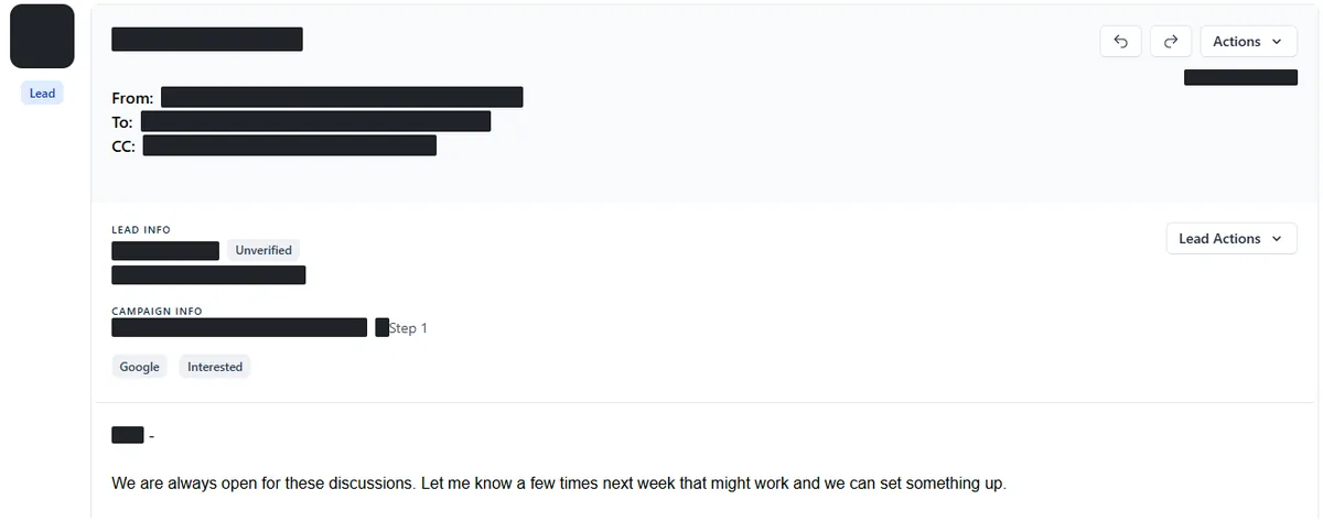 Anonymised reply screenshot: We are always open for these discussions. Let me know a few times next week that might work and we can set something up. Identifying details are blocked out.